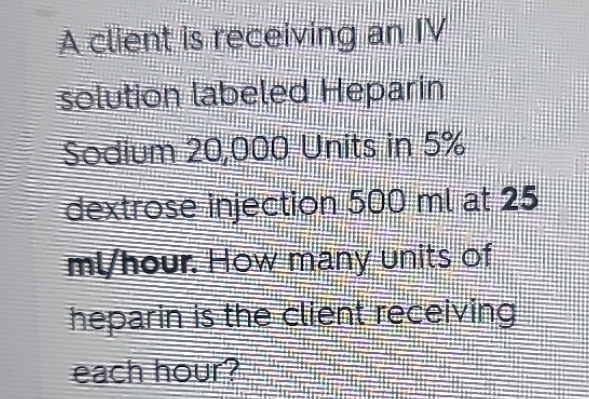 help A client is receiving a solution labeled