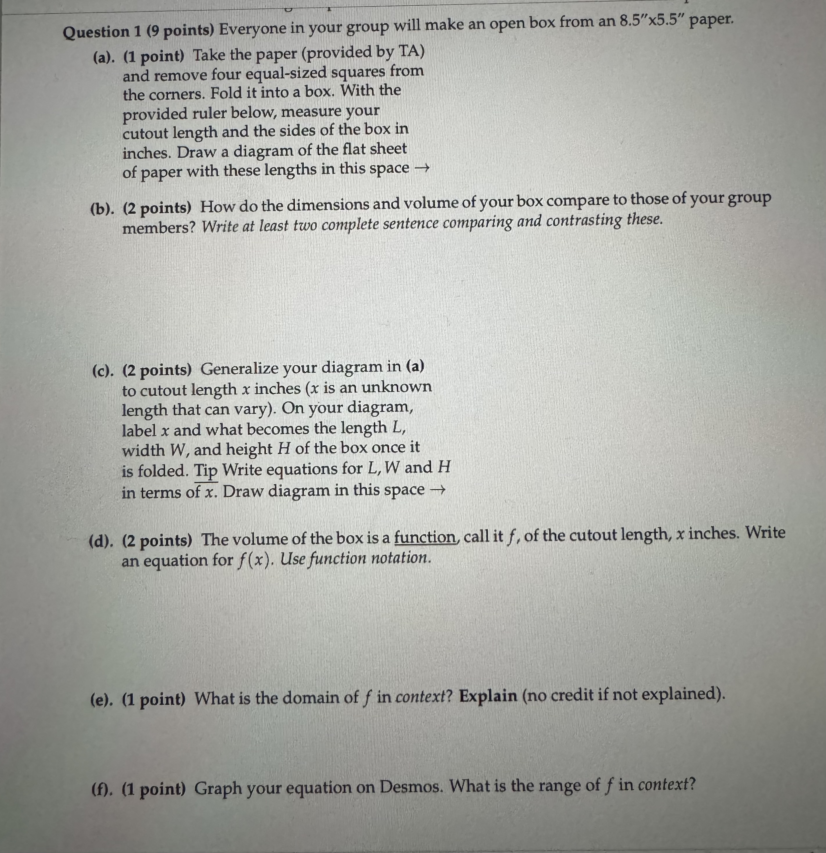 Question 2 (6 points) An open box is made by