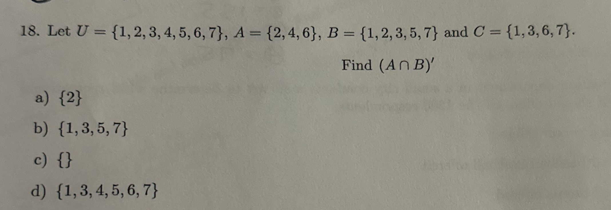 18. Let U = {1, 2, 3, 4, 5, 6, 7}, A = {2, 4, 6},