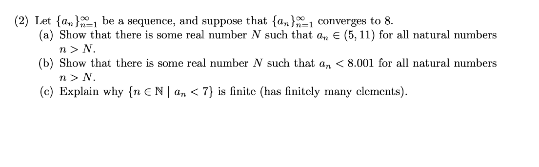 (2) Let {an } , be a sequence, and suppose that