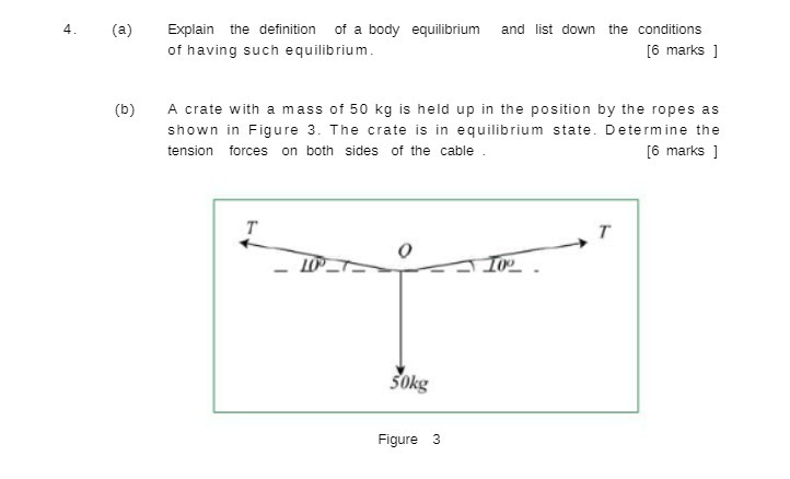 4. (a) Explain the definition of a body