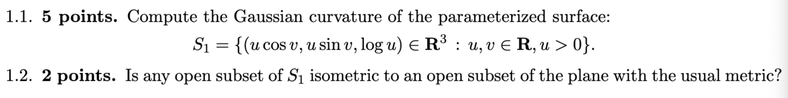 1.1. 5 points. Compute the Gaussian curvature of