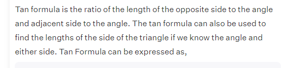 Tan formula is the ratio of the length of the