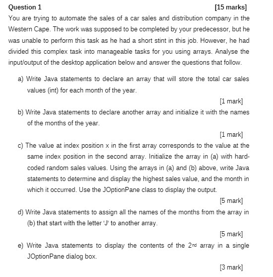Question 1 [15 marks] You are trying to automate
