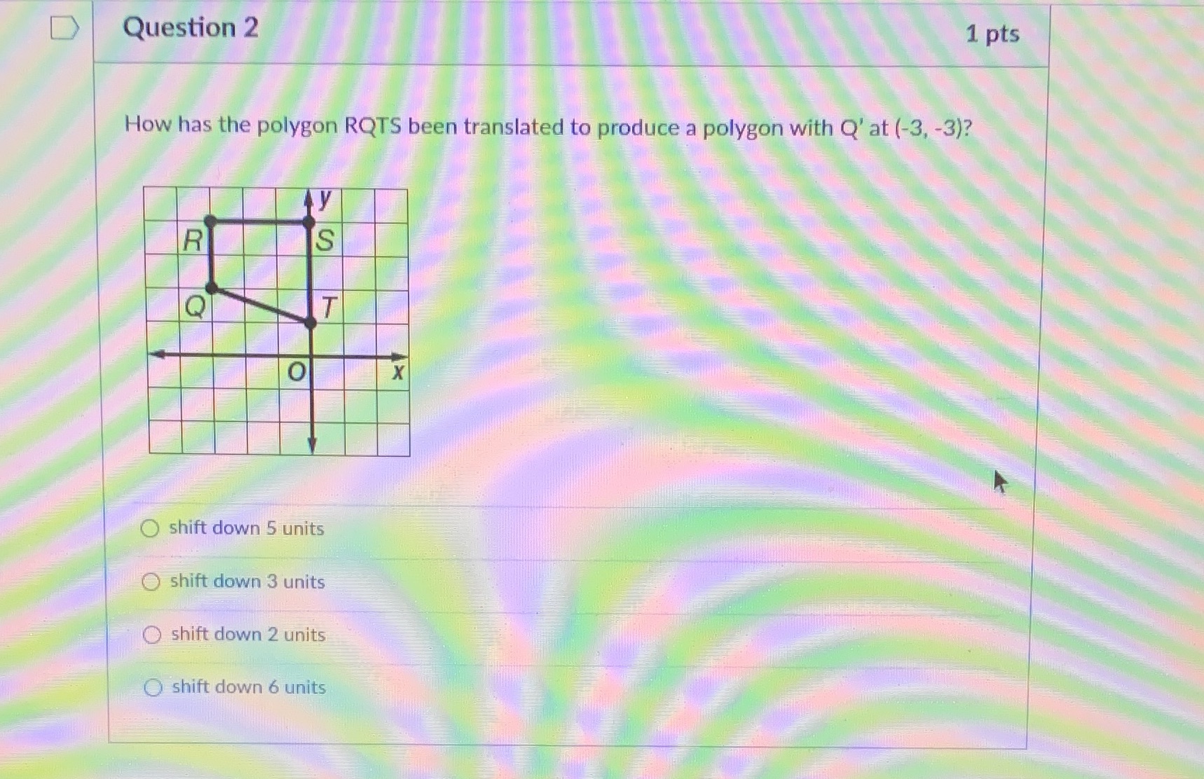 D Question 2 1 pts How has the polygon ROTS been
