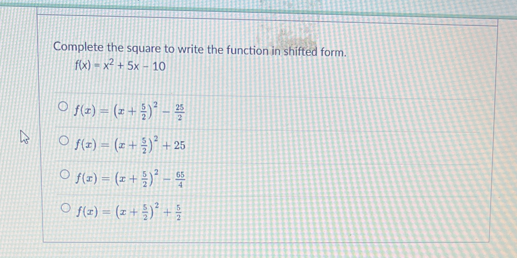 Complete the square to write the function in