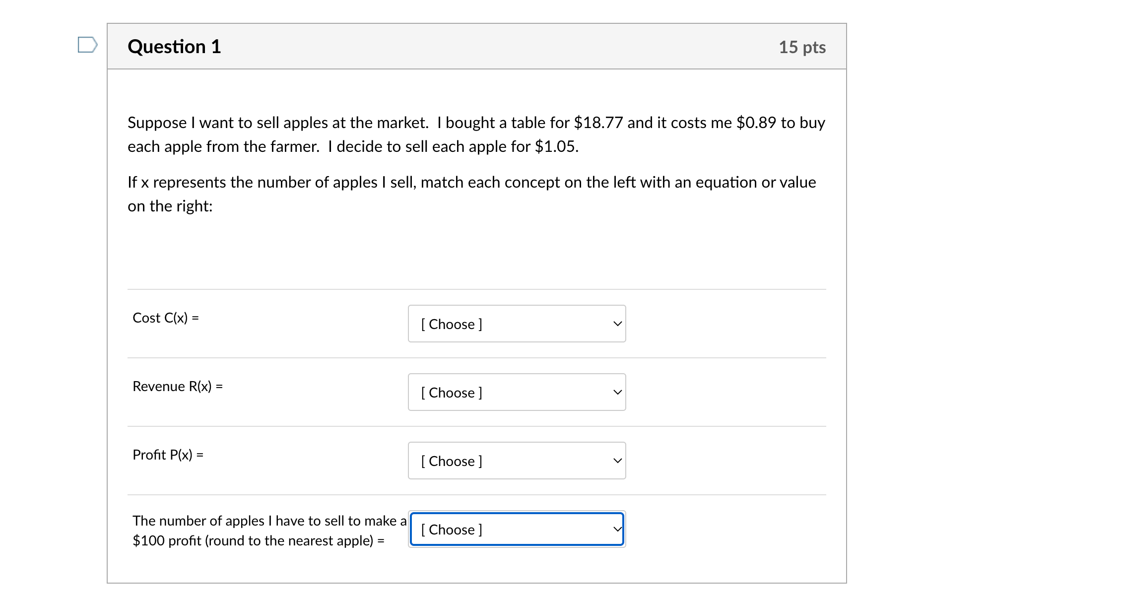 Question 1 15 pts Suppose I want to sell apples
