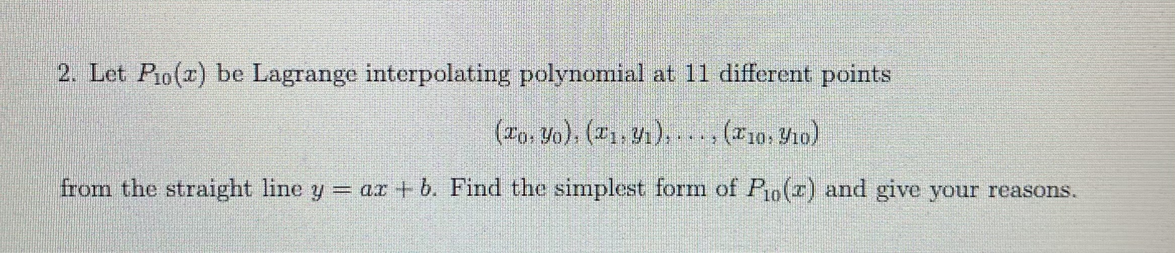 need help with this 2. Let Plo(x) be Lagrange