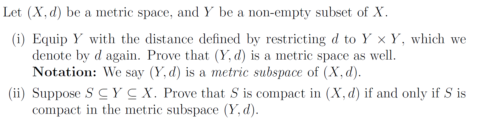 Let (X , d) be a metric space? and Y be a