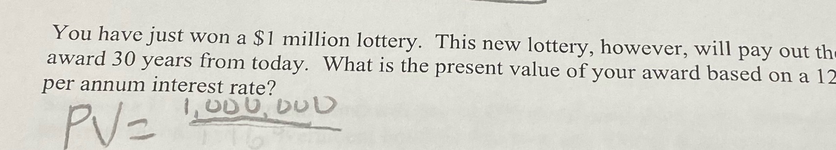 You have just won a $1 million lottery. This new