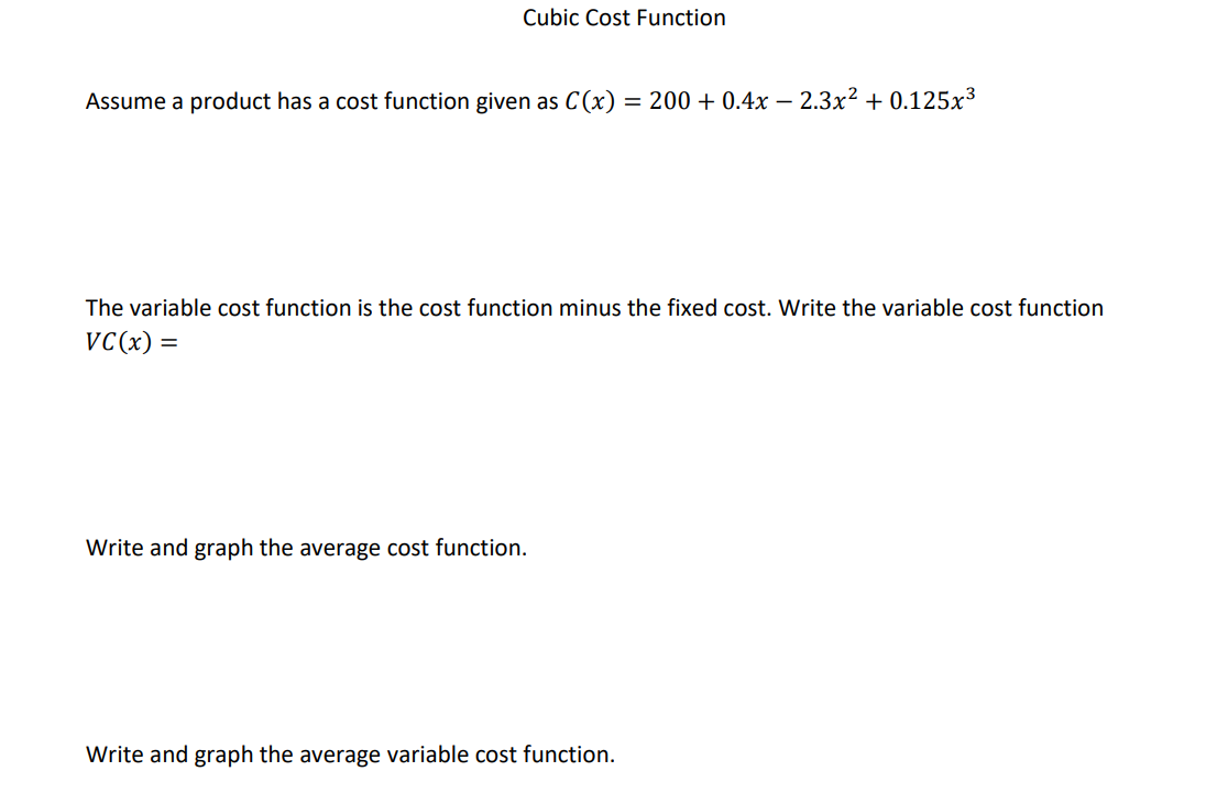 Cubic Cost Function Assume a product has a cost