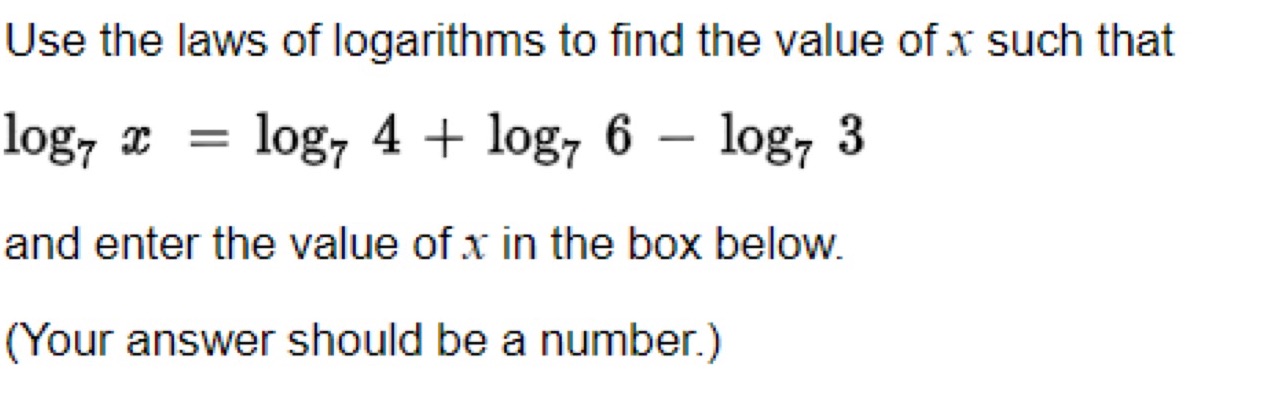 Use the laws of logarithms to nd the value of x