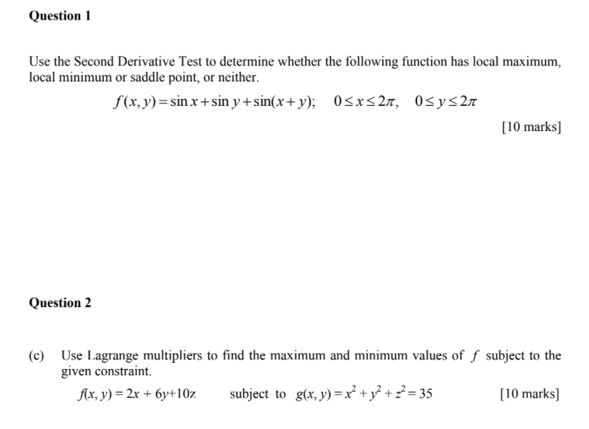 Question 1 Use the Second Derivative Test to