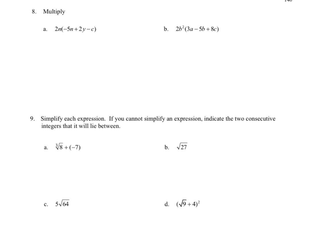 8. Multiply a. 2n(5n+2yc) b. 2b2(3a5b+3c) 9.