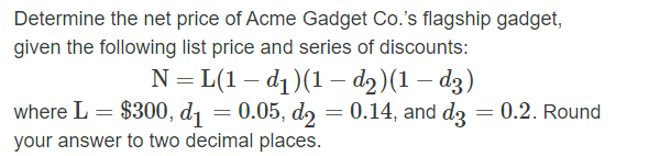 Determine the net price of Acme Gadget Co.'s