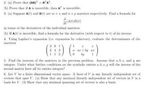 2. (a) Prove that (AB)T = BTAT. (b) Prove that if
