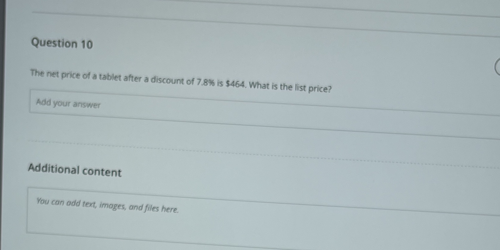 Question 10 The net price of a tablet after a