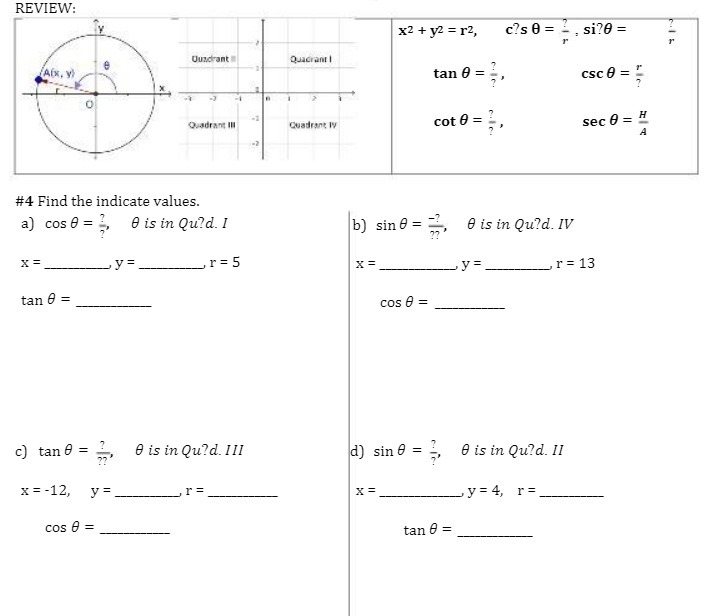 REVIEW: x2 + y2 = 12, c?s 0 = _ , si?0 = Oundrant