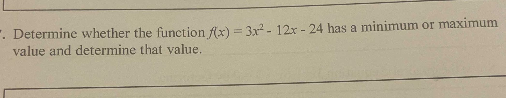 Determine whether the function f(x) = 3x2 - 12x -
