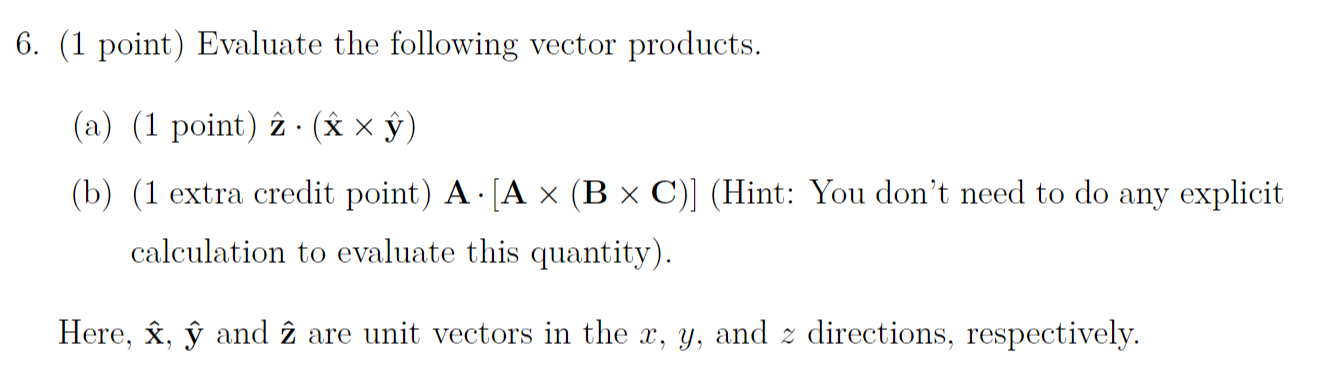 Please answer this question 6. (1 point) Evaluate