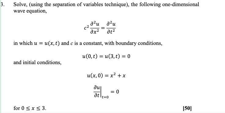 3. Solve, (using the separation of variables