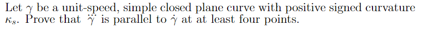 Let y be a unit-speed, simple closed plane curve
