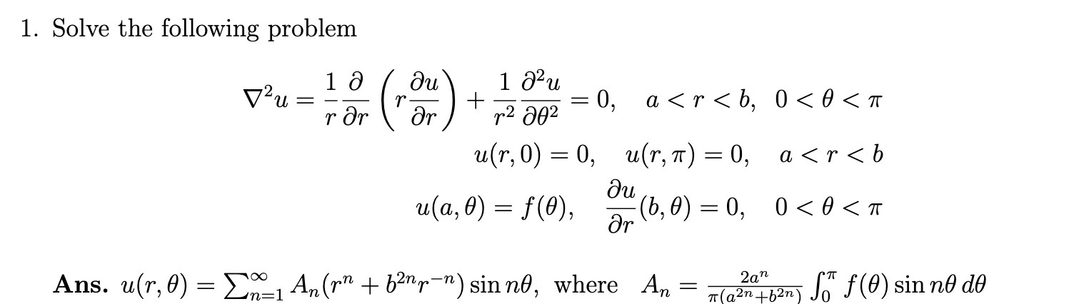 1. Solve the following problem 2 V2u= (r@)+i2%=0,