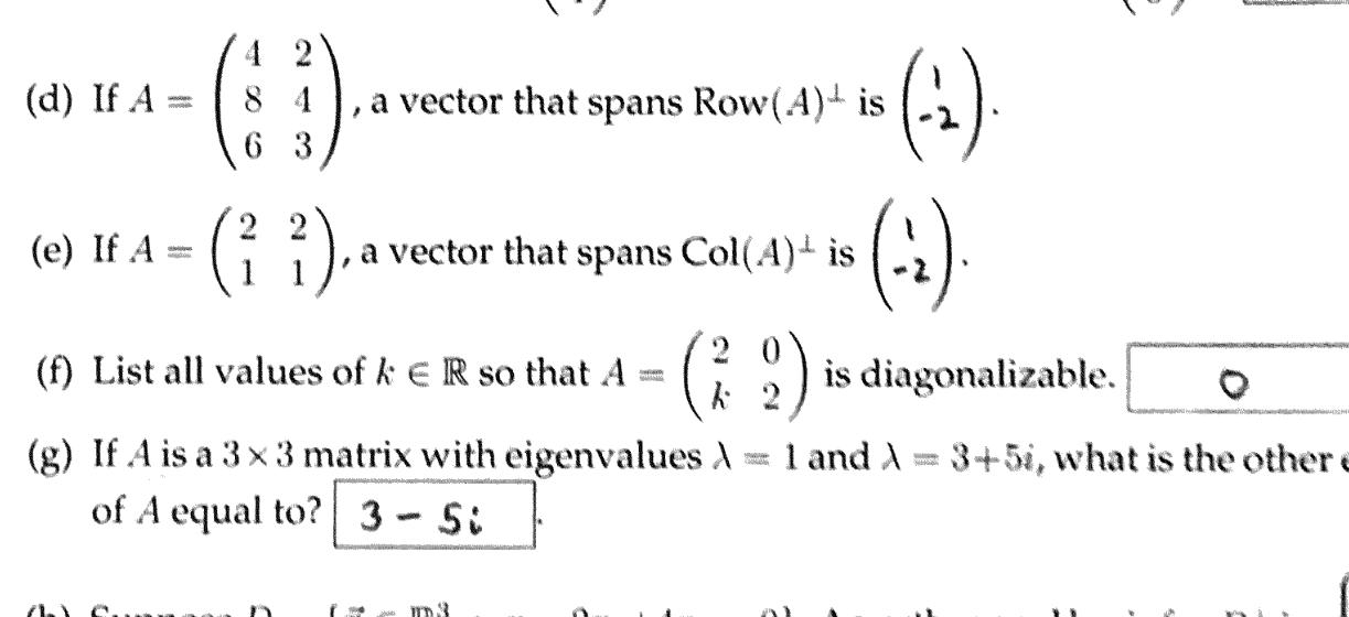 (d) If A = AN 8 , a vector that spans Row(A) is