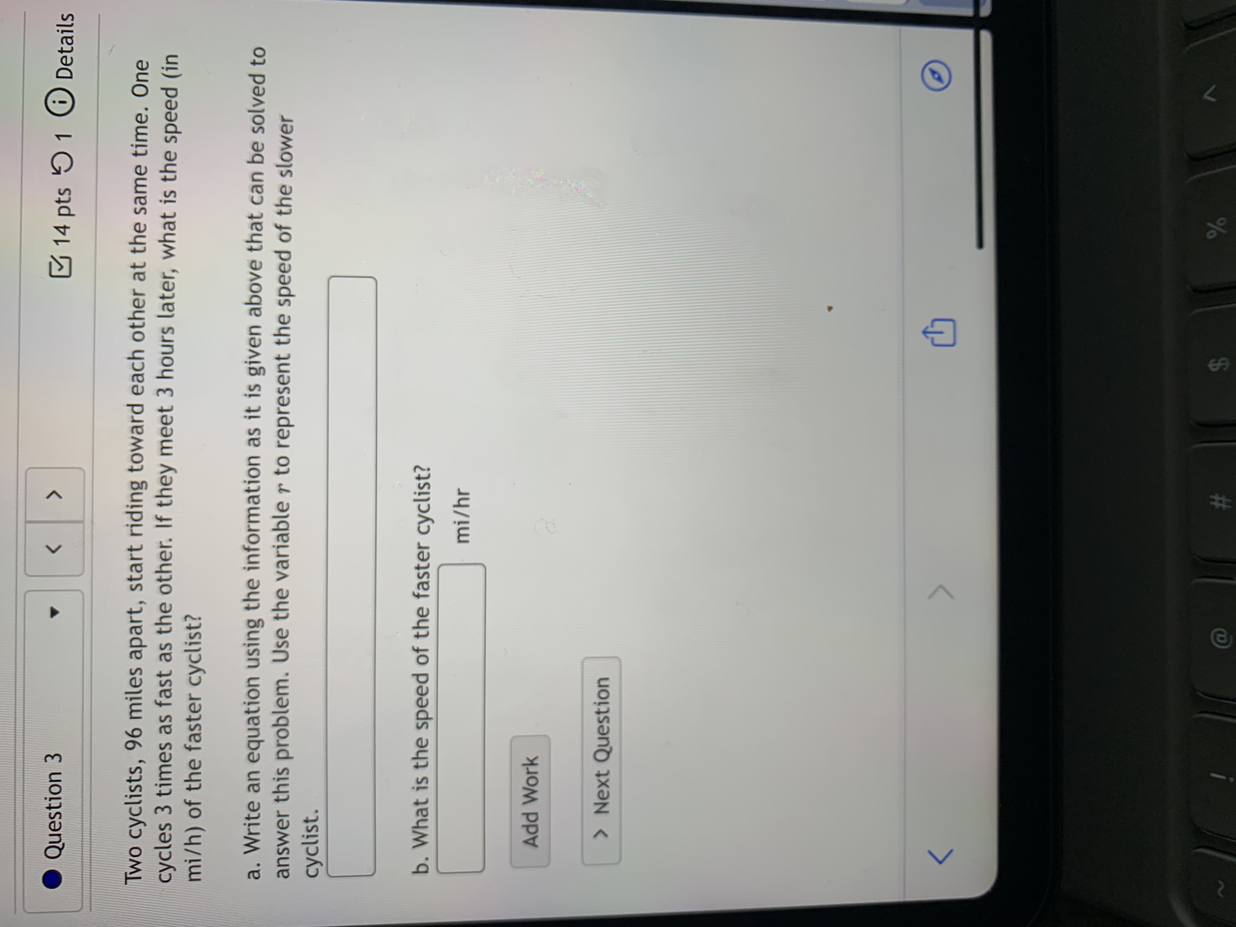 Question 3 14 pts ) 1 0 Details Two cyclists, 96