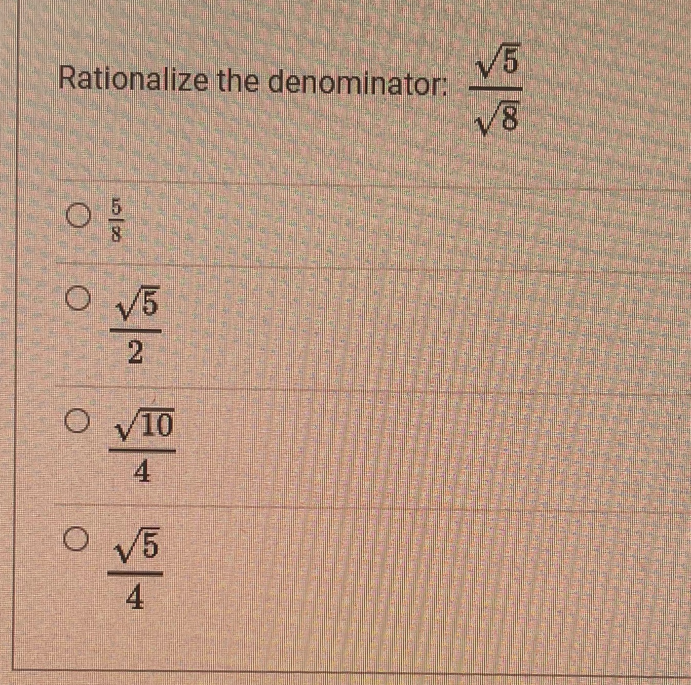 V5 Rationalize the denominator V8 O O V5 O VIC 4