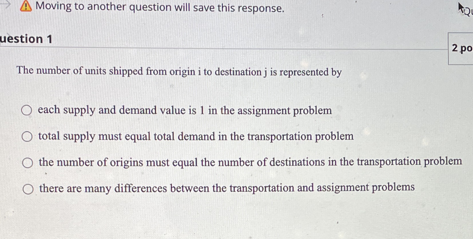 A Moving to another question will save this