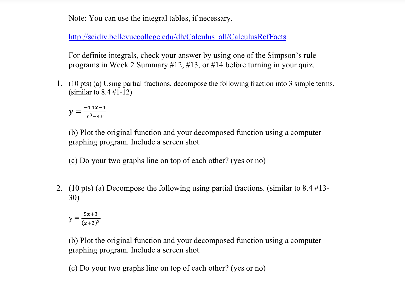 Note: You can use the integral tables, if