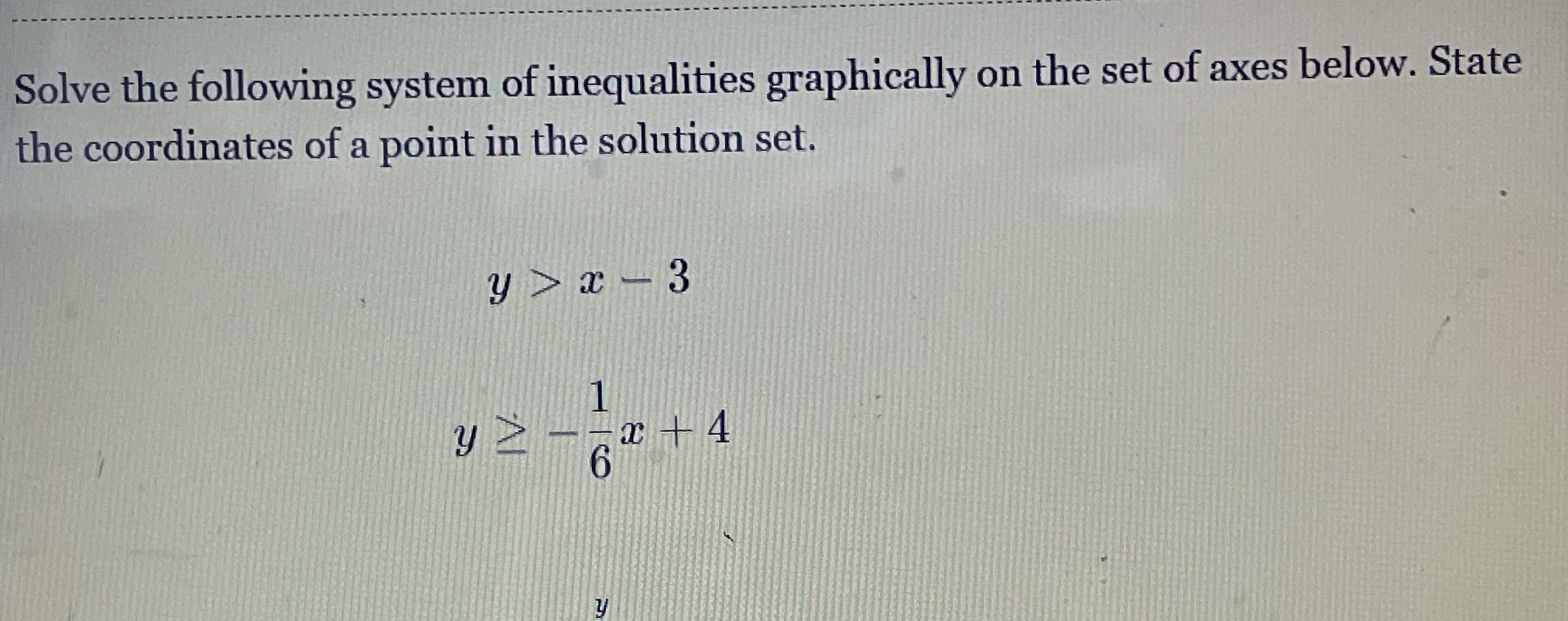 Solve the following system of inequalities