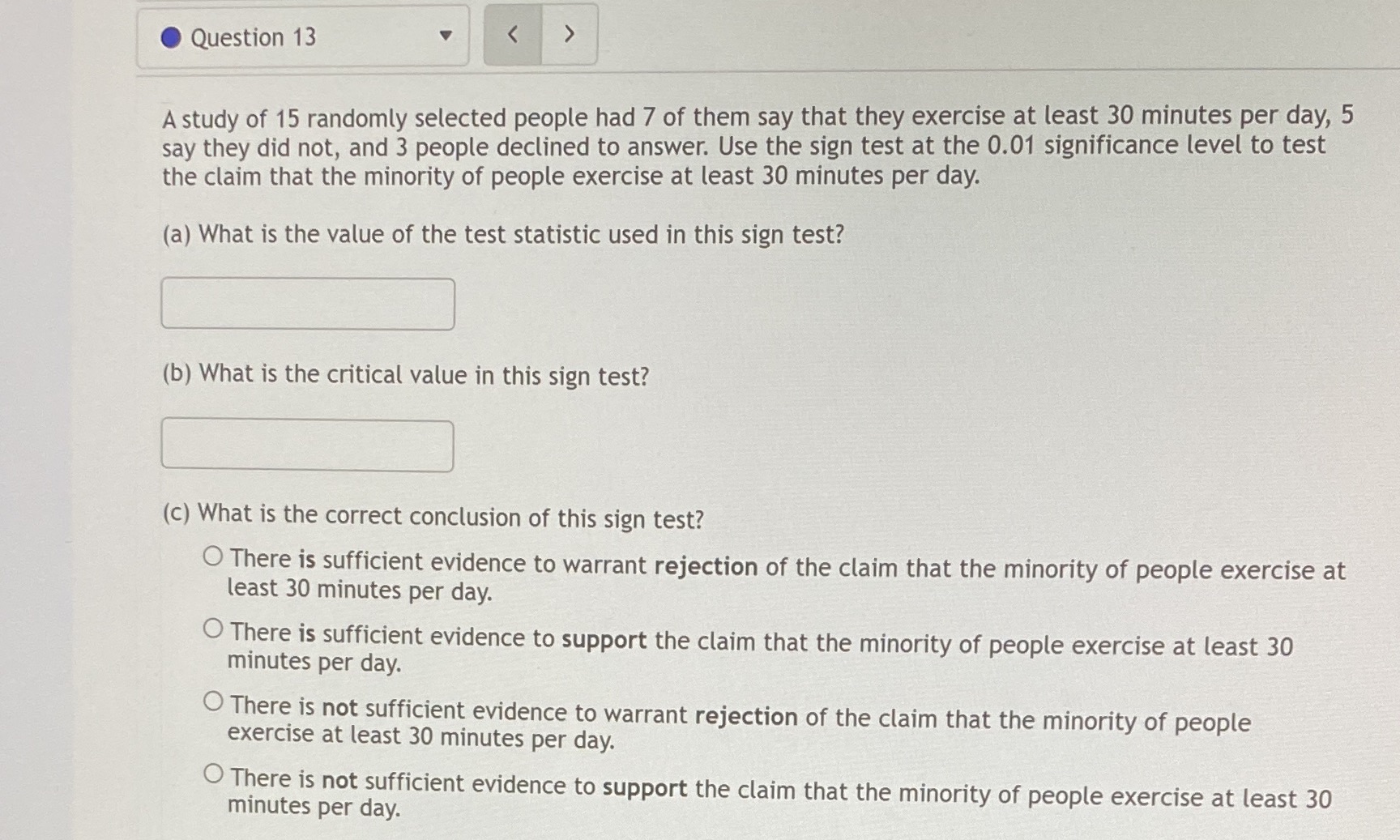 Question 13 A study of 15 randomly selected