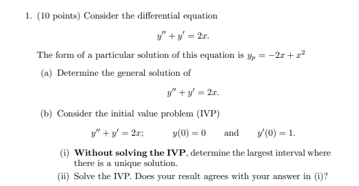 1. (10 points) Consider the differential equation