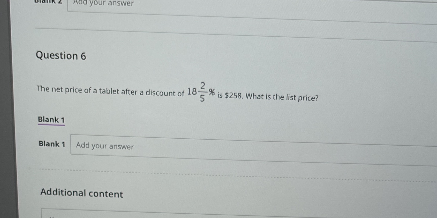 Add your answer Question 6 The net price of a