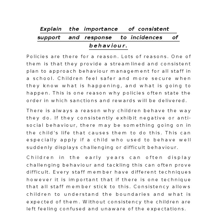 Expiain the importance of consistent support and