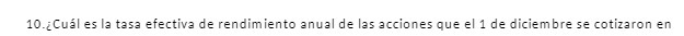 10.Cual es la tase efective de rendimiento anual