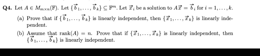 Q4. Let A E Mmxn (F). Let { b1, ..., bx} C Fm.