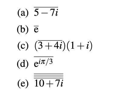 express the following complex numbers in