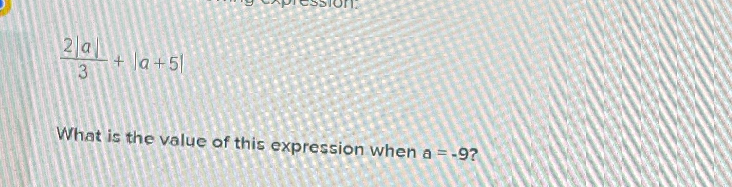What is the value of this expression when a =-9 \f