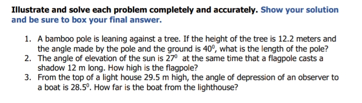 Illustrate and solve each problem completely and