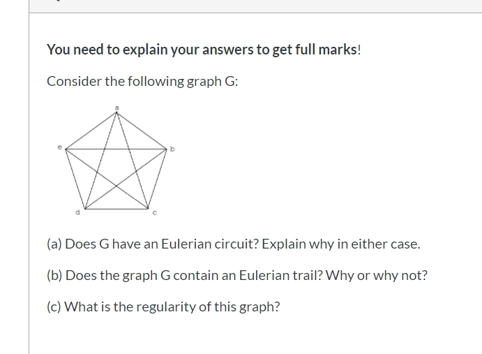 You need to explain your answers to get full