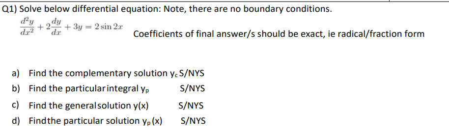 Q1) Solve below differential equation: Note,