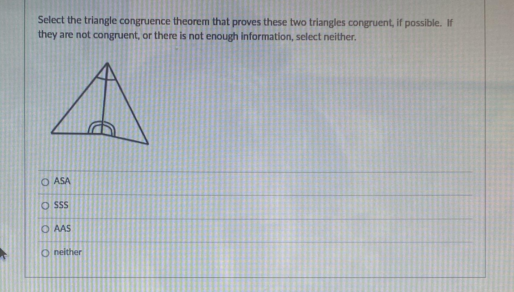 Select the triangle congruence theorem that