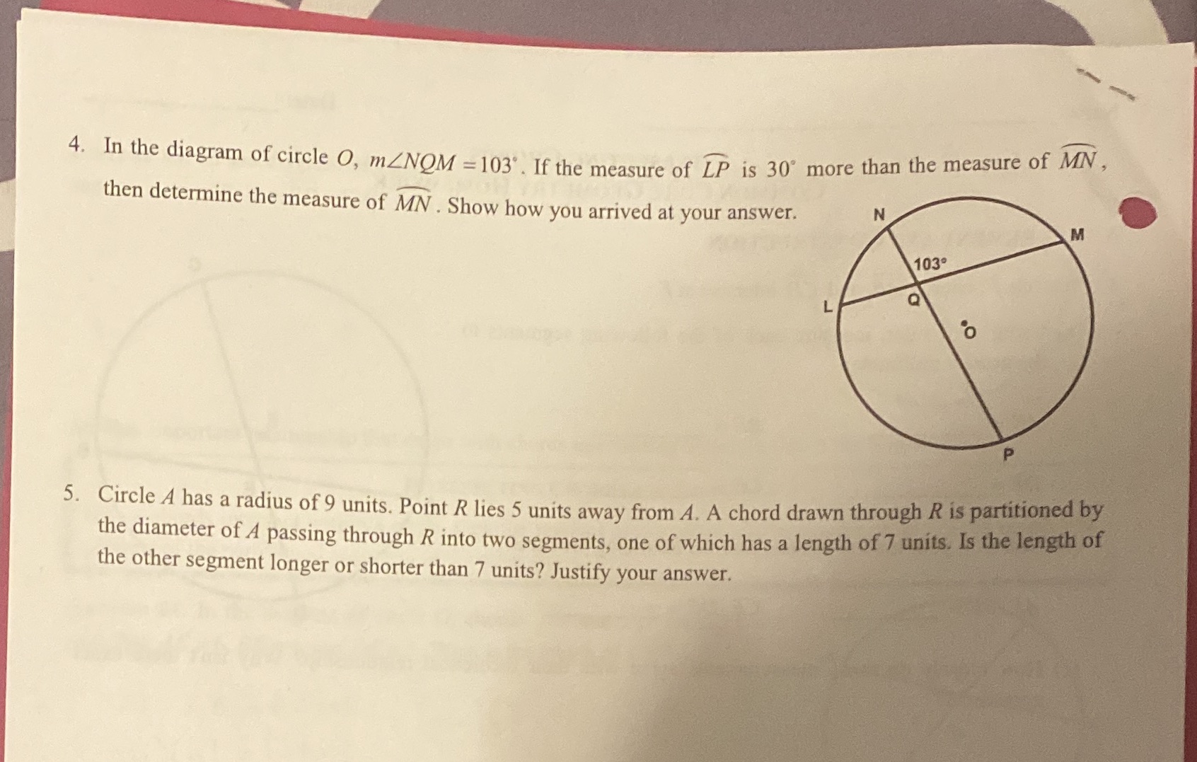 4. In the diagram of circle O, mZNOM =103. If the