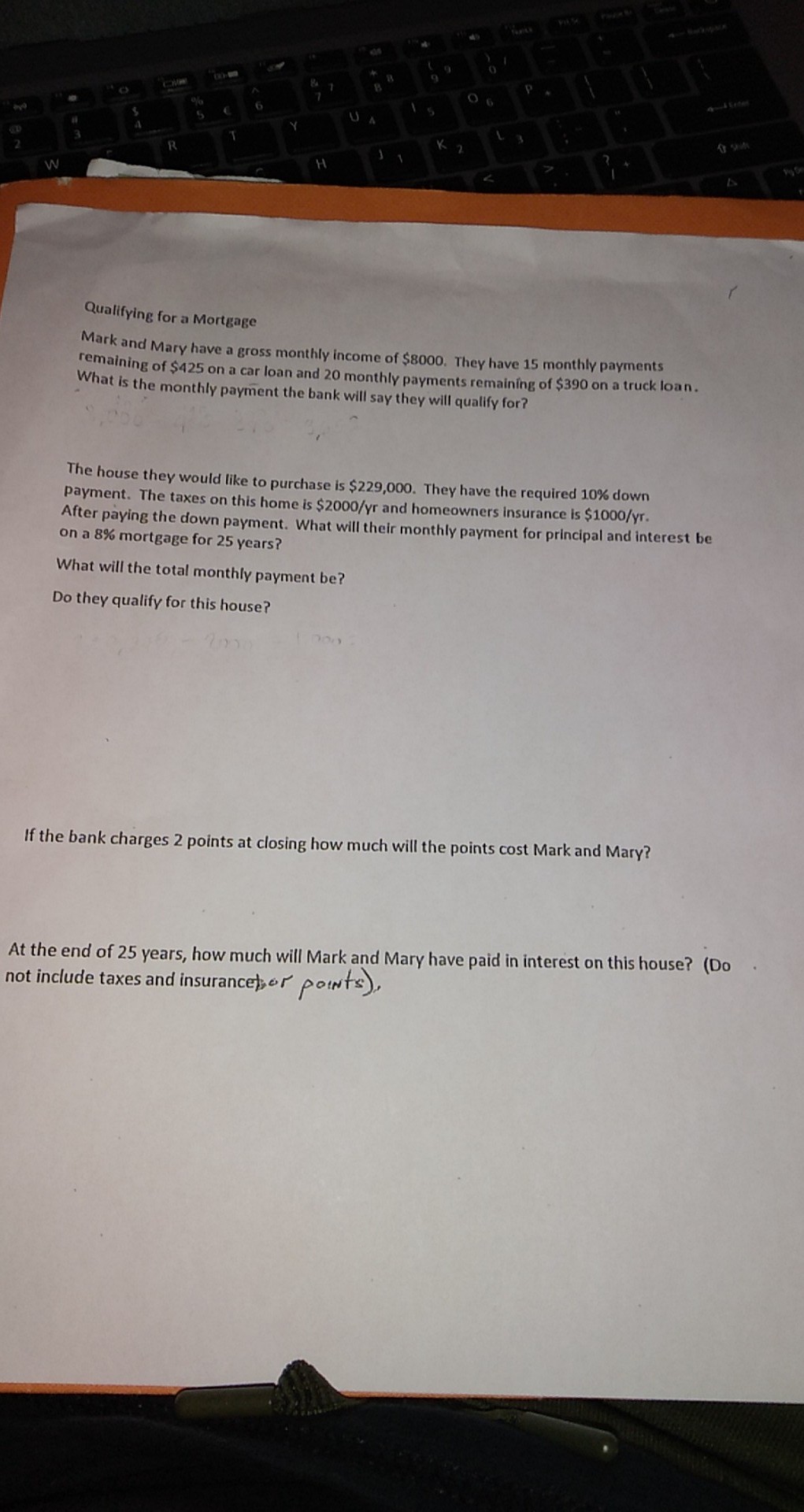 W Qualifying for a Mortgage Mark and Mary have a