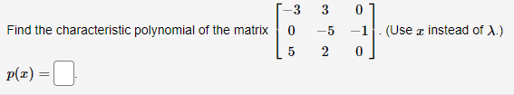 5 -1 1. (Use a instead of A.) Find the