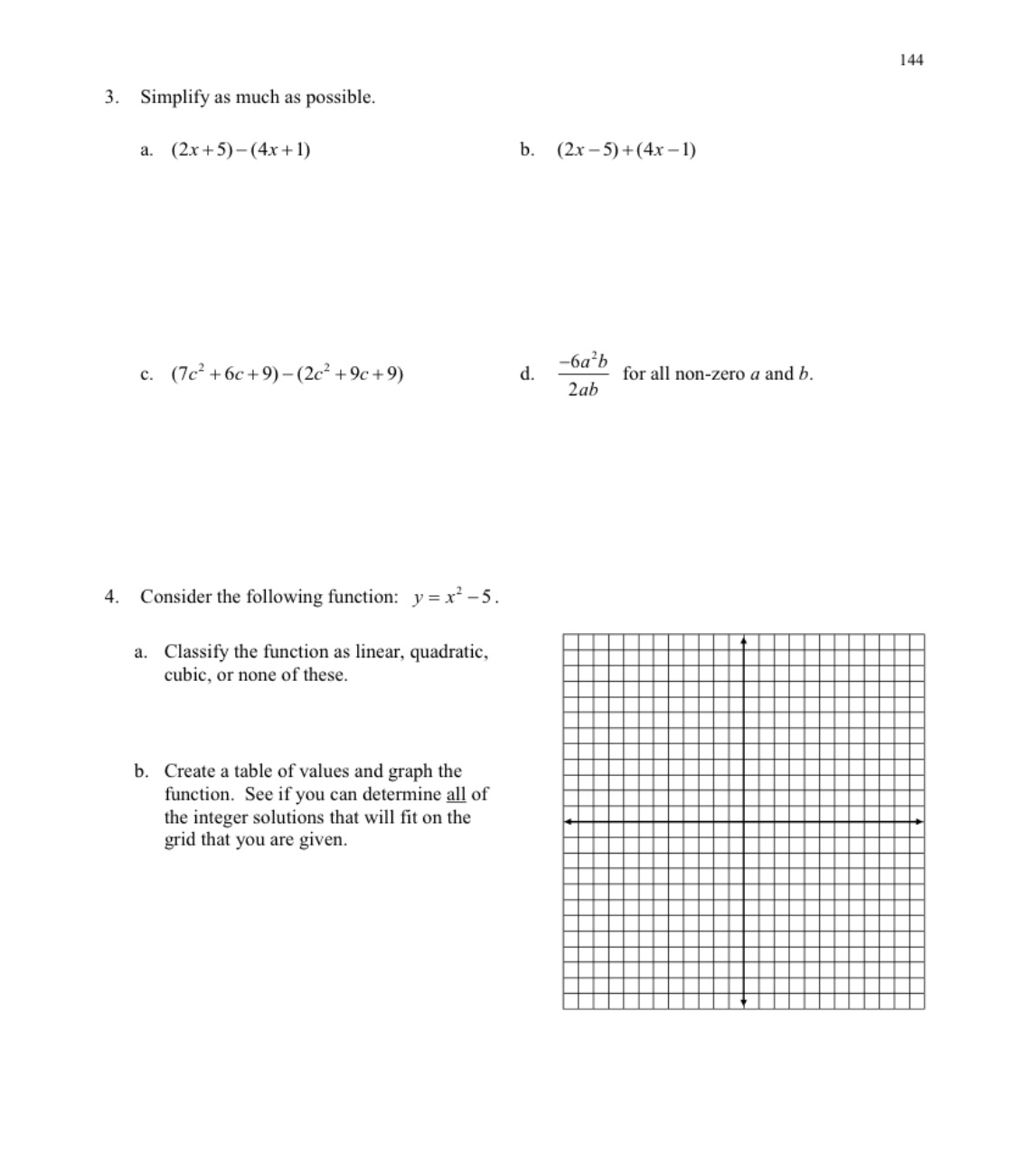 I44 3. Simplify as much as possible (2x5)+(4xl)