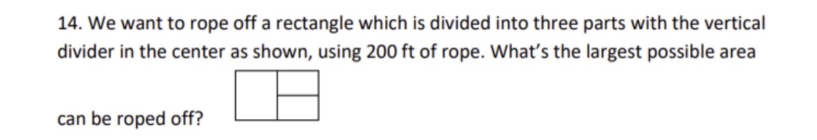14. We want to rope off a rectangle which is
